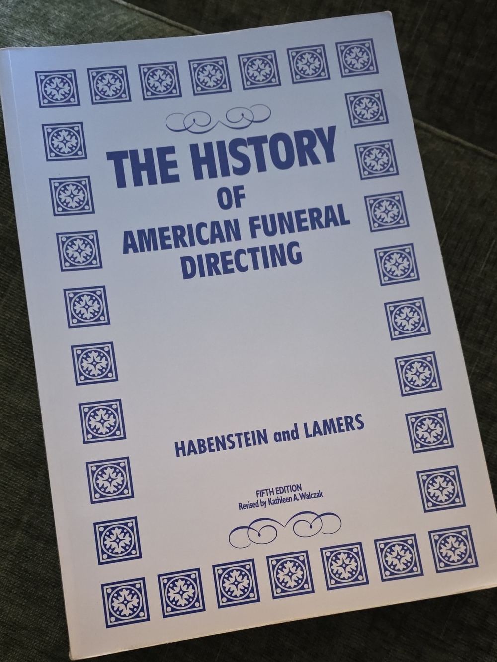 The History of American Funeral Directing - 5th Edition